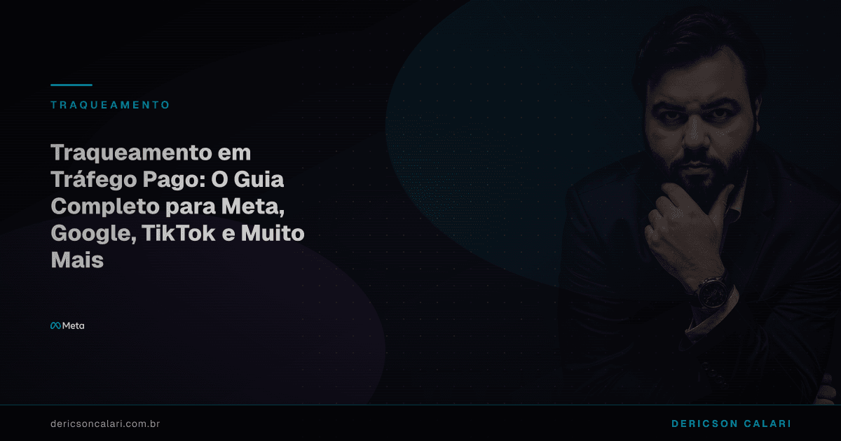 Trackeamento no tráfego pago: guia para Meta, Google e TikTok